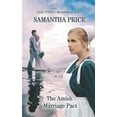 thumbnail image 1 of The Amish Marriage Pact: Amish Romance (Paperback) by Samantha Price, 1 of 1