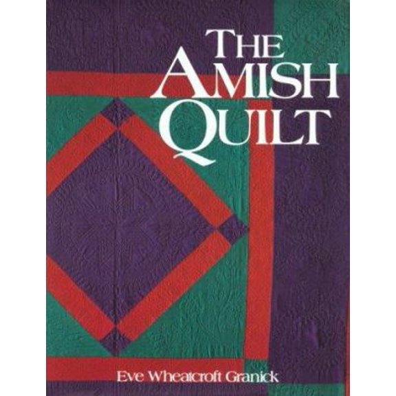 Pre-Owned The Amish Quilt (Hardcover) 0934672741 9780934672740