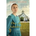 thumbnail image 1 of The Amish Schoolteacher : A Romance (Paperback), 1 of 1