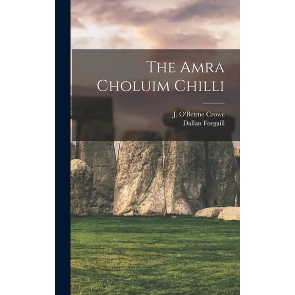 The Amra Choluim Chilli, (Hardcover)