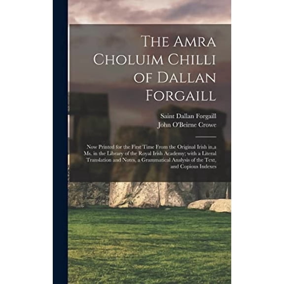 The Amra Choluim Chilli of Dallan Forgaill (Hardcover)