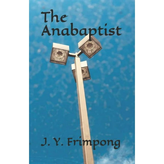 The Anabaptist (Paperback)