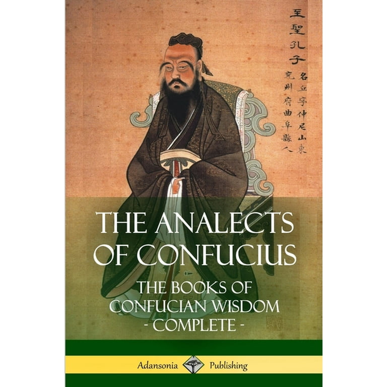 The Analects of Confucius: Bilingual Edition, English and