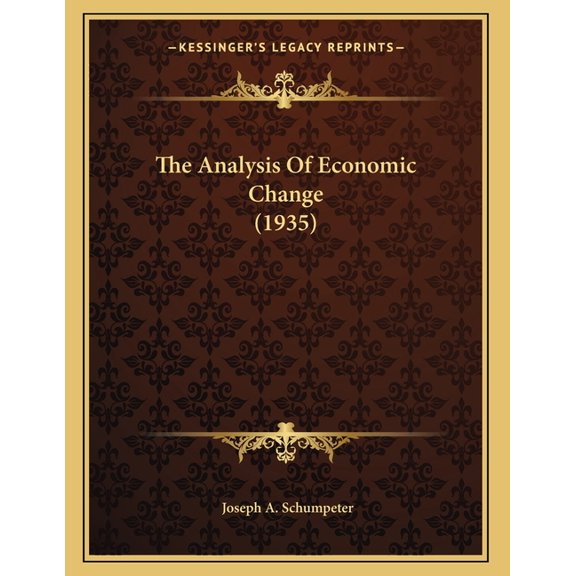 The Analysis Of Economic Change (1935) (Paperback)
