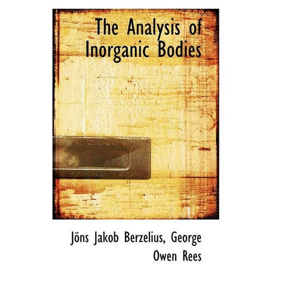The Analysis of Inorganic Bodies (Paperback)