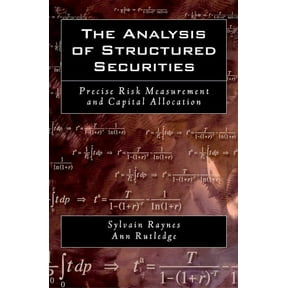 The Analysis of Structured Securities: Precise Risk Measurement and Capital Allocation, (Hardcover)