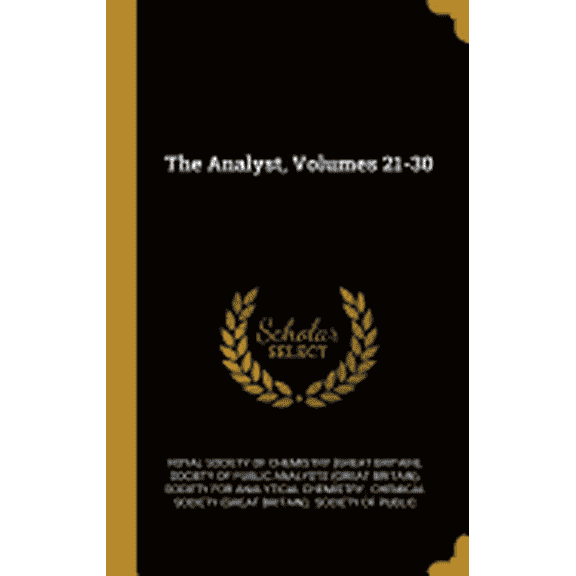 The Analyst, Volumes 21-30 (Hardcover)