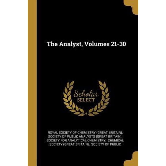 The Analyst, Volumes 21-30 Paperback