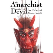 The Anarchist And The Devil Do Cabaret Paperback