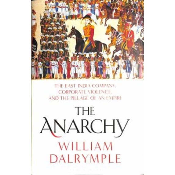 Pre-Owned The Anarchy (Hardcover) 9781635573954