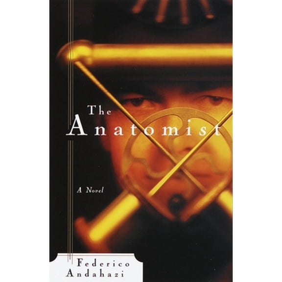 Pre-Owned The Anatomist (Paperback) 0385491336 9780385491334