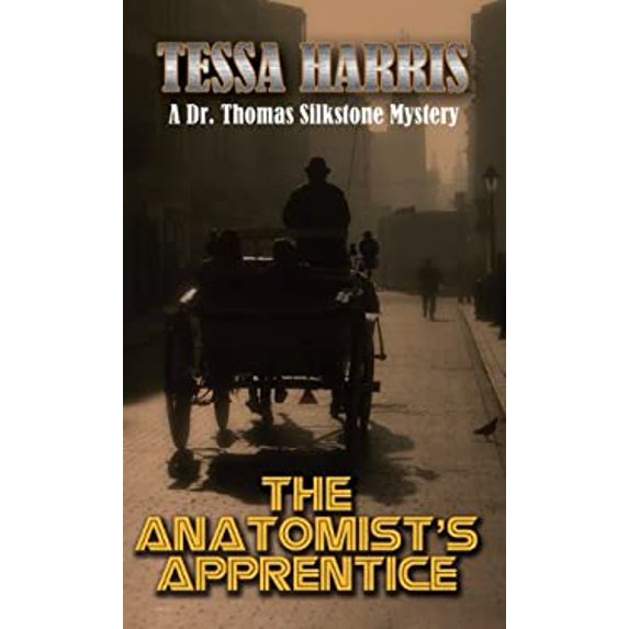 Pre-Owned The Anatomists Apprentice Dr. Thomas Silkstone Mysteries Hardcover Tessa Harris