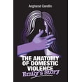 thumbnail image 1 of The Anatomy Of Domestic Violence: Emily's Story, (Paperback), 1 of 1