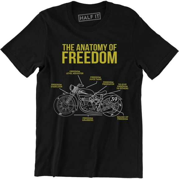 The Anatomy Of Freedom - Motorcycle Version Biker Lover Men's T-Shirt