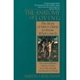 thumbnail image 1 of Pre-Owned The Anatomy of Loving: The Story of Man's Quest to Know What Love Is (Paperback 9780449905531) by Professor Martin S Bergmann, 1 of 1