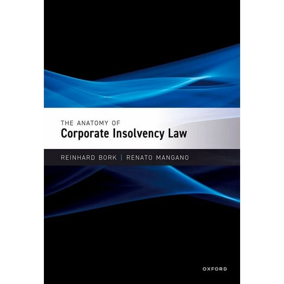 The Anatomy of Corporate Insolvency Law, (Paperback)