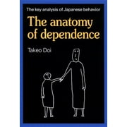 The Anatomy of Dependence Paperback