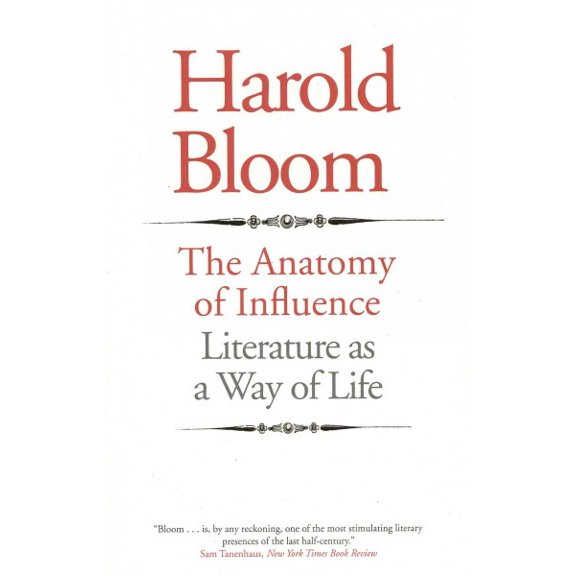 Pre-Owned The Anatomy of Influence: Literature as a Way of Life Paperback