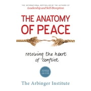 ARBINGER INSTITUTE The Anatomy of Peace