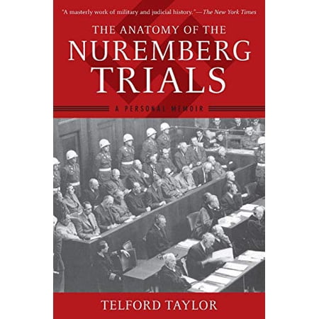 Pre-Owned The Anatomy of the Nuremberg Trials: A Personal Memoir (Paperback) 1620877880 9781620877883