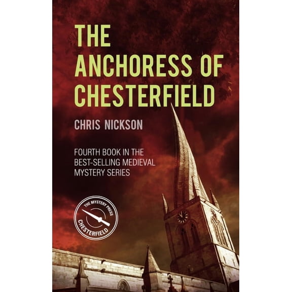 The Anchoress of Chesterfield: John the Carpenter (Book 4) Volume 4, (Paperback)