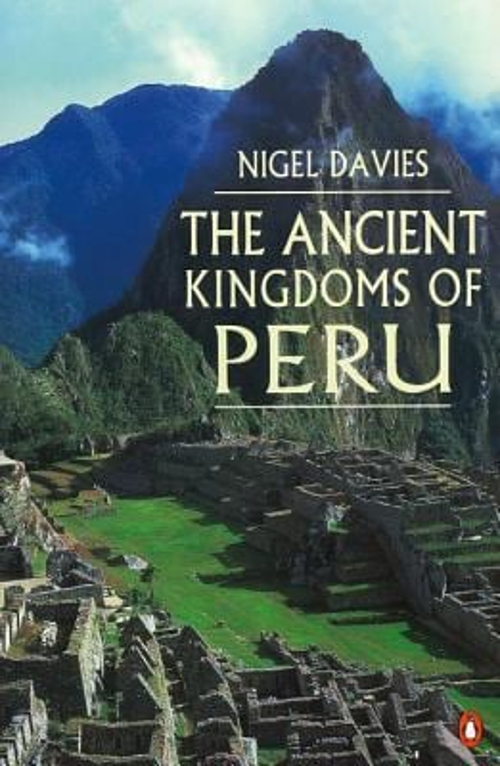 Pre-Owned The Ancient Kingdoms of Peru (Paperback) 0140233814 9780140233810