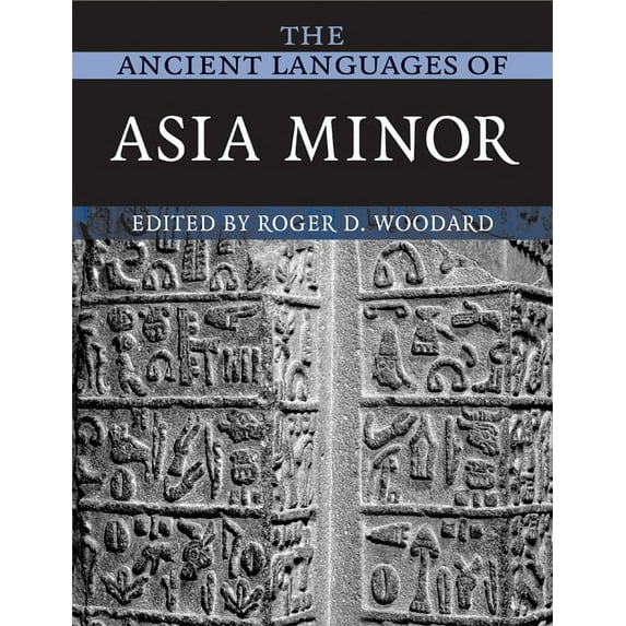 The Ancient Languages of Asia Minor, (Paperback)