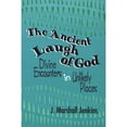 thumbnail image 1 of Pre-Owned Ancient Laugh of God: Divine Encounters in Unlikely Places (Paperback) 0664254853 9780664254858, 1 of 1