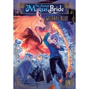 The Ancient Magus' Bride Wizard&ap The Ancient Magus' Bride Wizard's Blue Vol. 3, Paperback