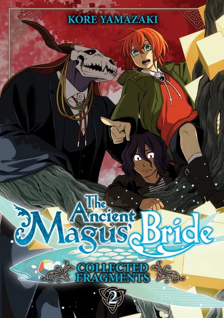 The Ancient Magus' Bride: Fragments Coll The Ancient Magus' Bride: Collected Fragments Vol. 2, (Paperback)