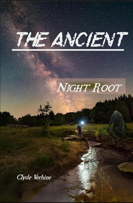 The Ancient: Night Root, (Paperback)