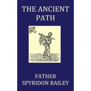 The Ancient Path (Paperback)