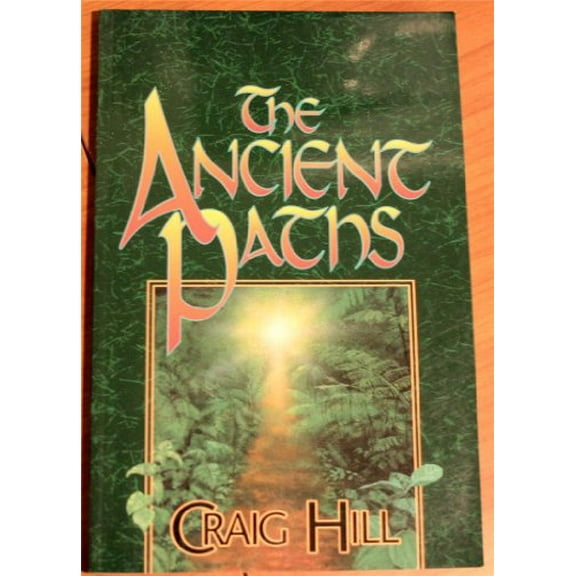 Pre-Owned The Ancient Paths (Paperback) 1881189015 9781881189015