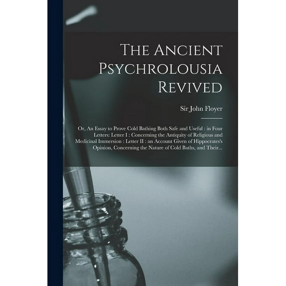 The Ancient Psychrolousia Revived (Paperback)