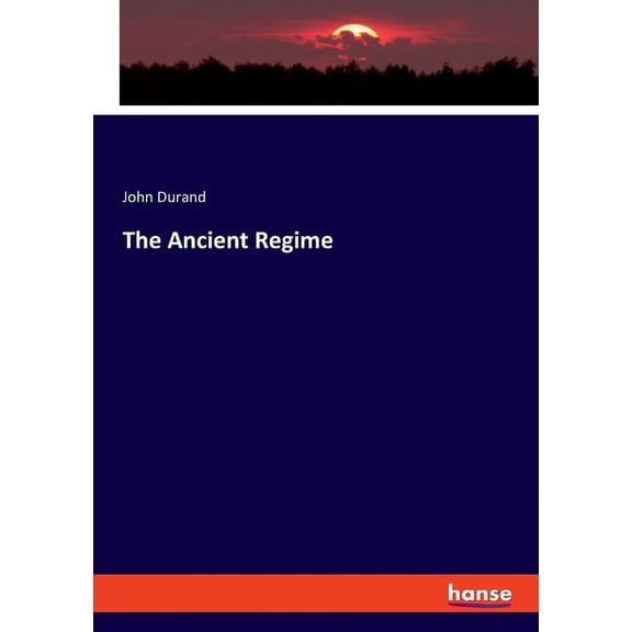 The Ancient Regime, (Paperback)