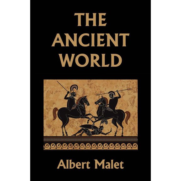 The Ancient World (Yesterday's Classics), (Paperback)