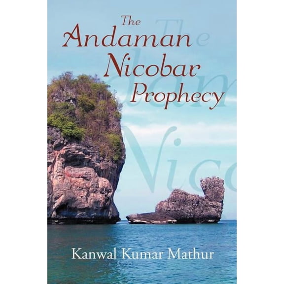 The Andaman Nicobar Prophecy (Paperback)