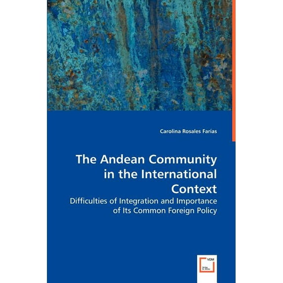 The Andean Community in the International Context (Paperback)
