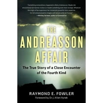 The Andreasson Affair: The True Story of a Close Encounter of the Fourth Kind, (Paperback)