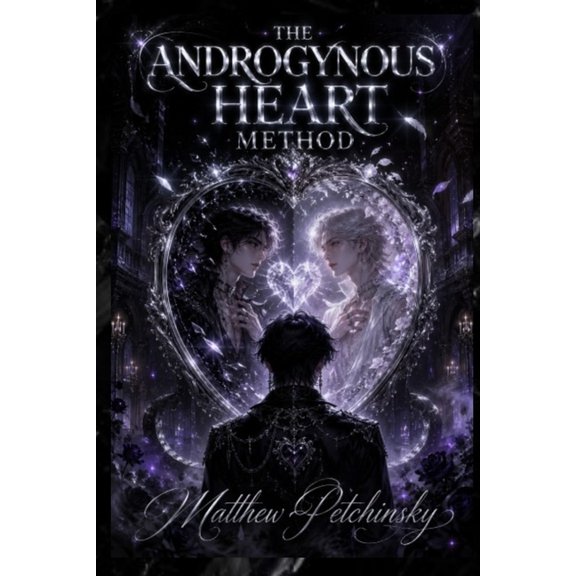 The Androgynous Heart Method, (Paperback)