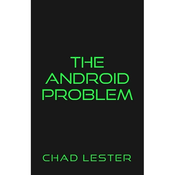 The Android Problem, (Paperback)