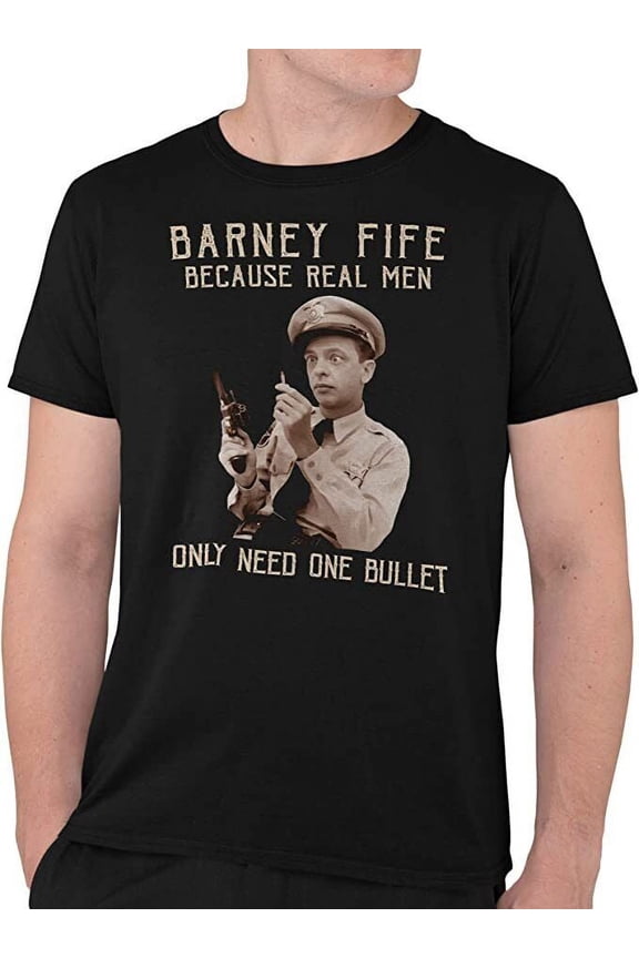 The Andy Griffith Show Barney Fife Because Real Men Only Need One Bullet T-shirt