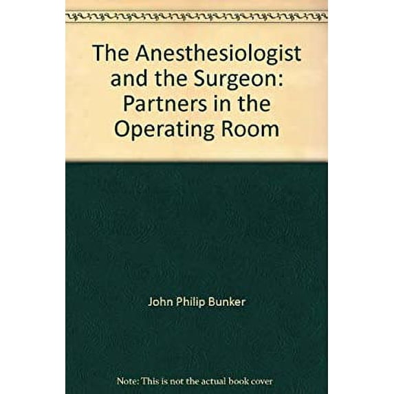 Pre-Owned The Anesthesiologist & the Surgeon: Partners in the Operating Room 9780316114806