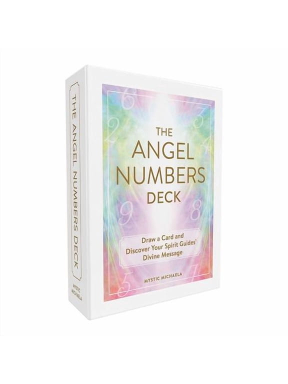 The Angel Numbers Deck: Draw a Card and Discover Your Spirit Guides' Divine Message