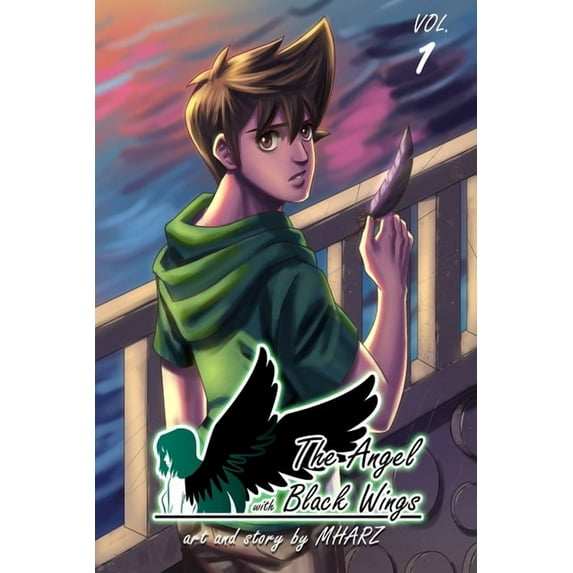 The Angel with Black Wings Volume 1 Paperback 1687692319 9781687692313 Mharz B.