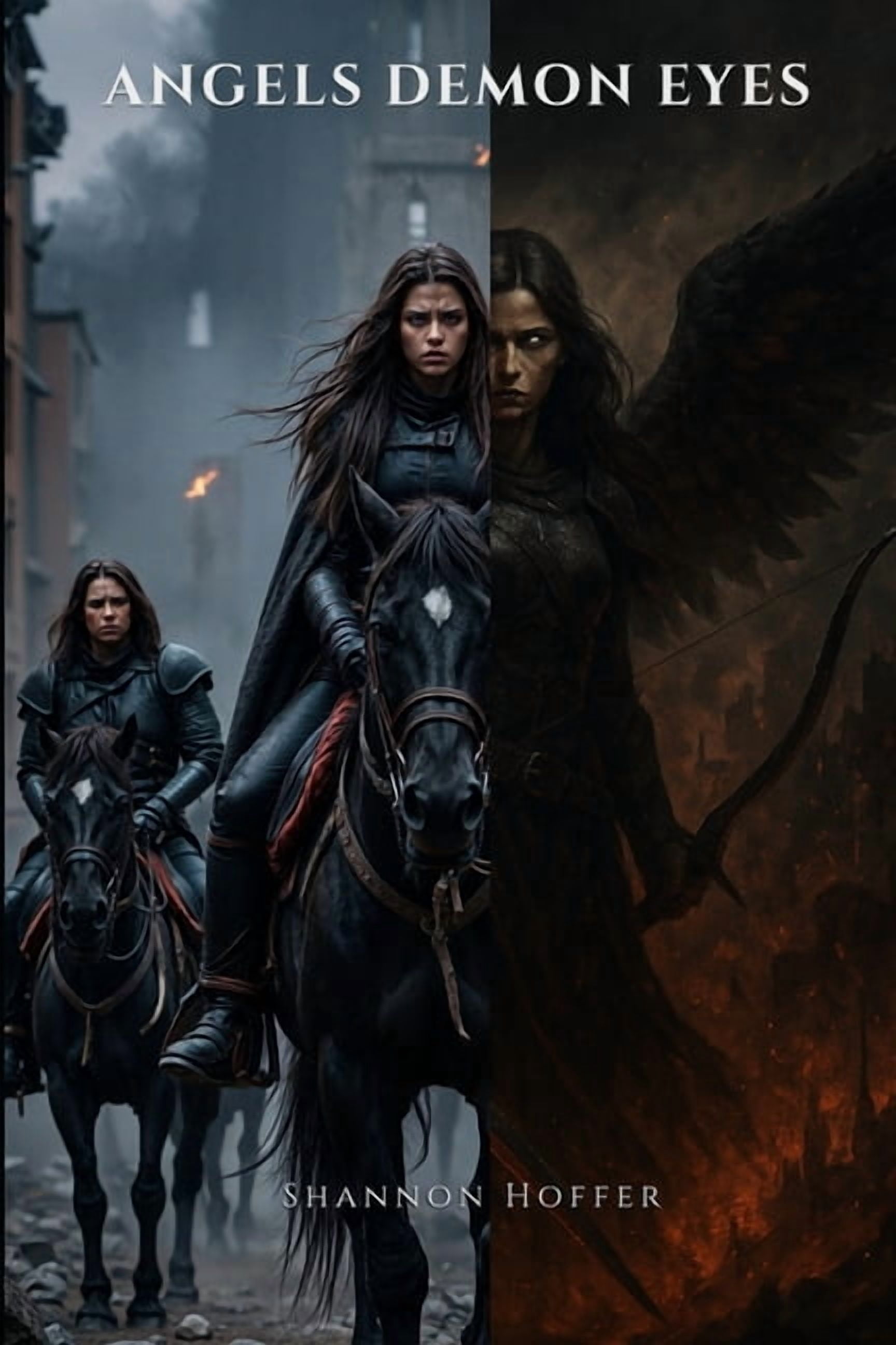The Angel with Demon Eyes: When hell is unleashed, Angels descend., (Paperback)