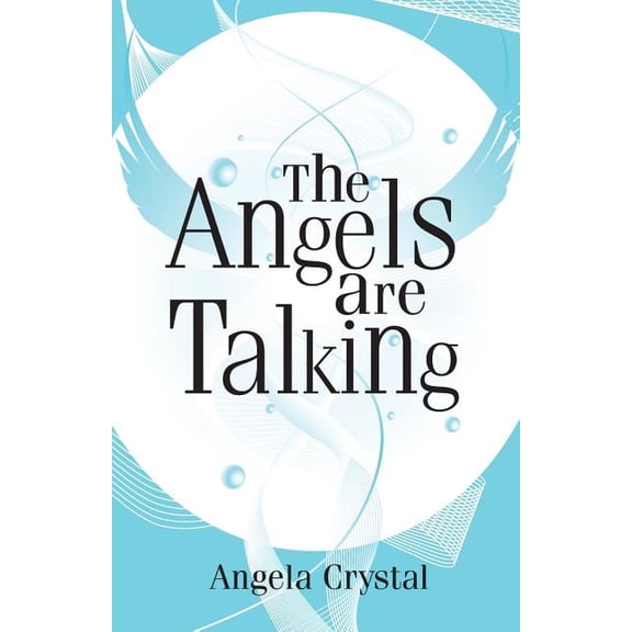 The Angels Are Talking, (Paperback)