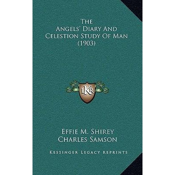 The Angels' Diary and Celestion Study of Man (1903) Paperback