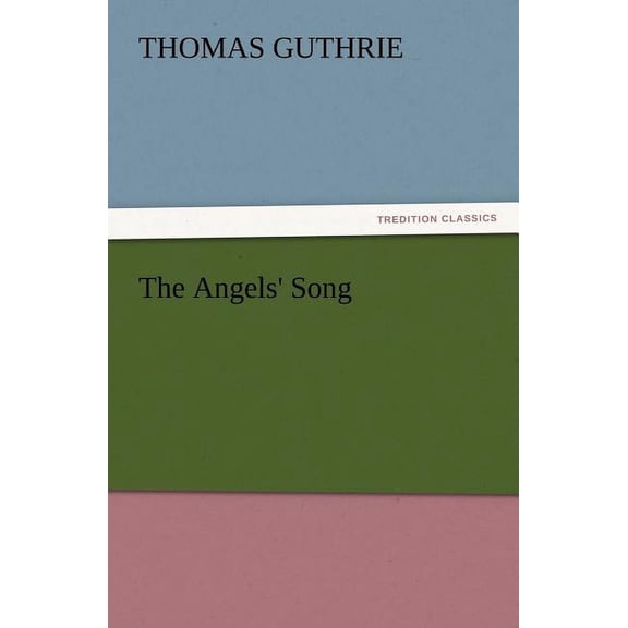 The Angels' Song, (Paperback)