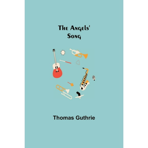 The Angels' Song, (Paperback)